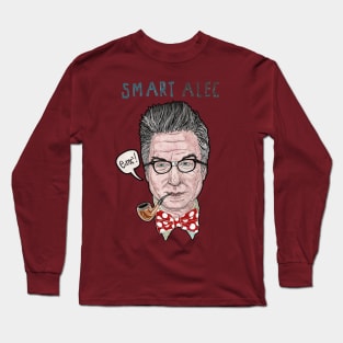 "Smart Alec" Long Sleeve T-Shirt